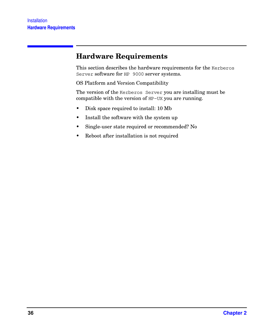 HP UX Kerberos Data Security Software manual Hardware Requirements 