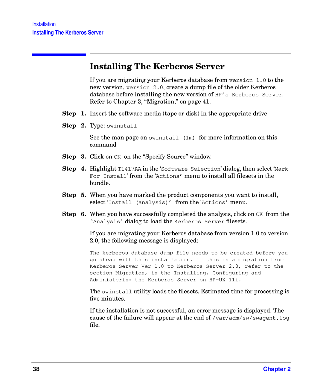 HP UX Kerberos Data Security Software manual Installing The Kerberos Server, Step 