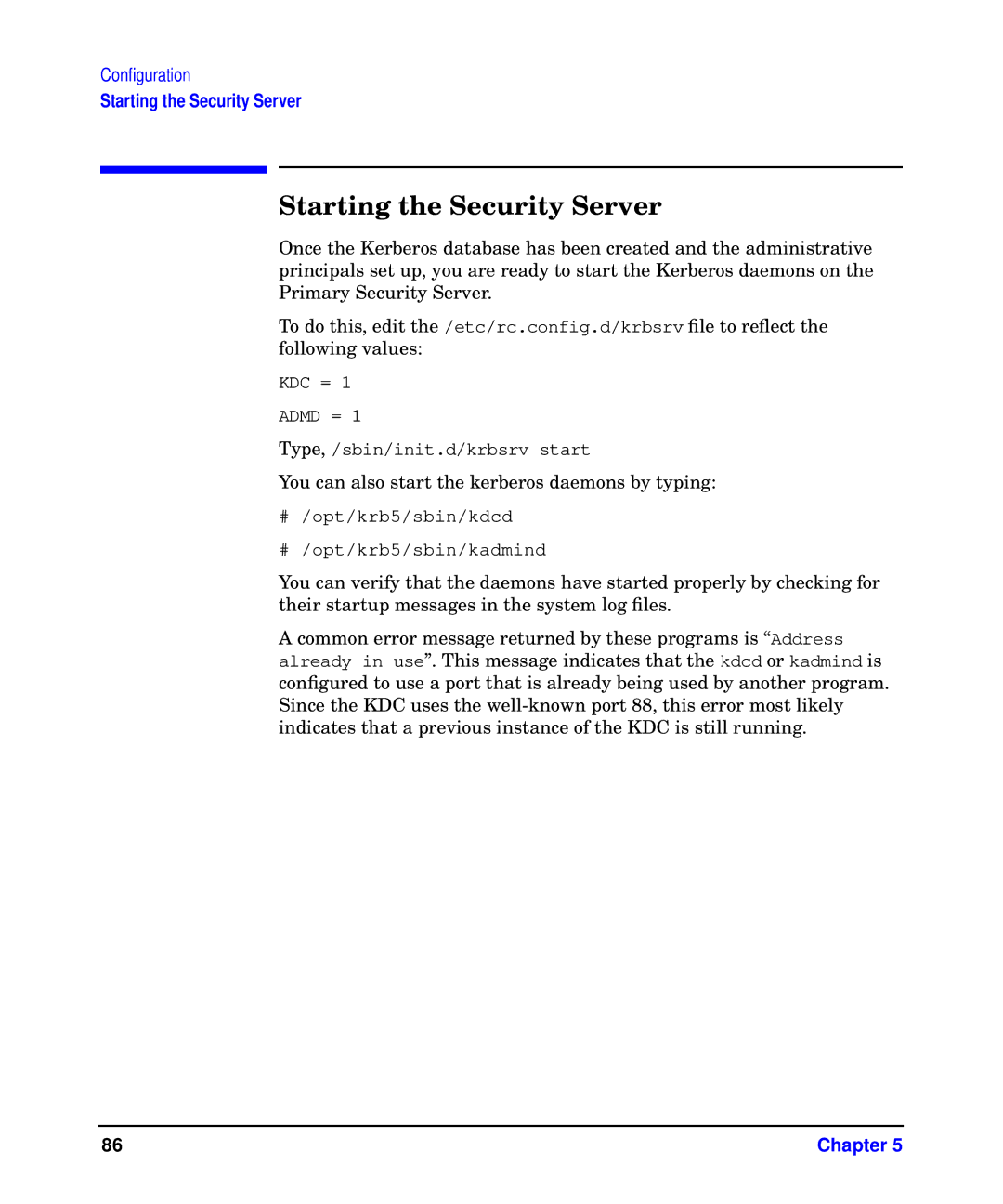 HP UX Kerberos Data Security Software manual Starting the Security Server 