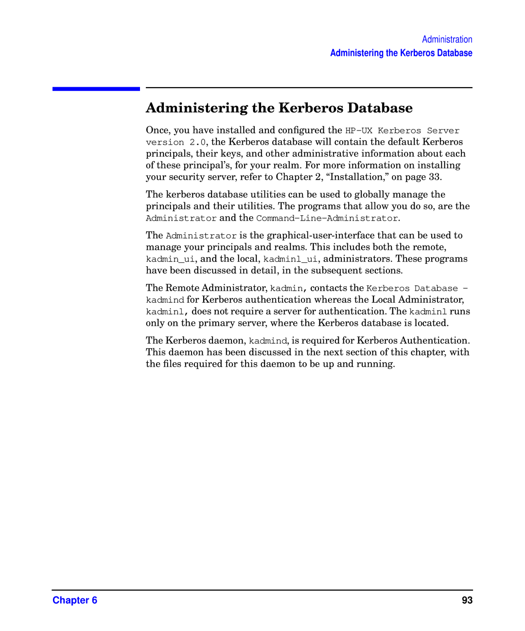 HP UX Kerberos Data Security Software manual Administering the Kerberos Database 