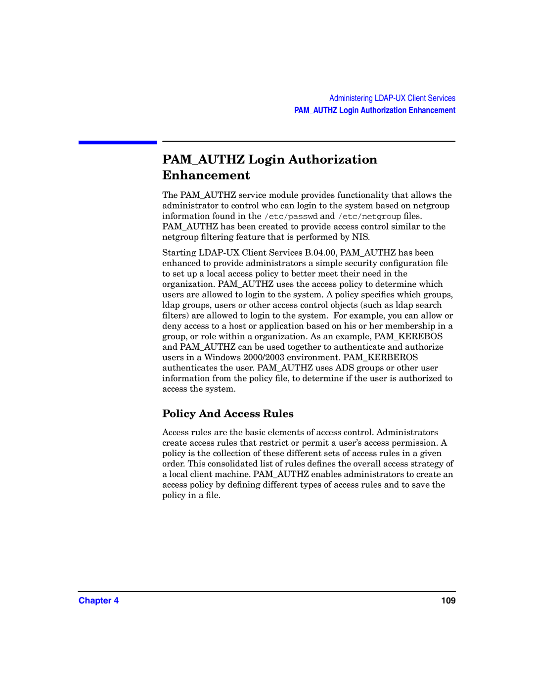 HP UX LDAP-UX Integration Software manual Pamauthz Login Authorization Enhancement, Policy And Access Rules 