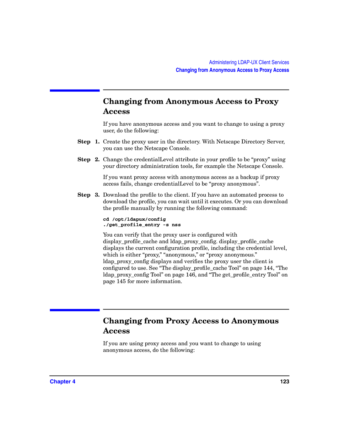 HP UX LDAP-UX Integration Software Changing from Anonymous Access to Proxy, Changing from Proxy Access to Anonymous Access 