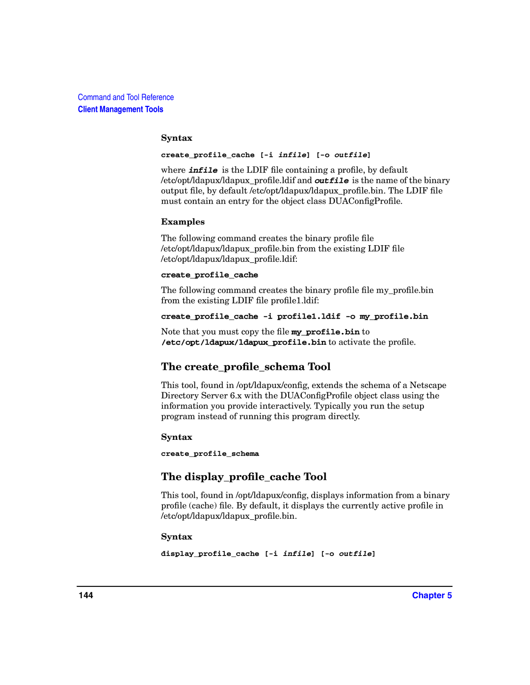 HP UX LDAP-UX Integration Software manual Createproﬁleschema Tool, Displayproﬁlecache Tool 