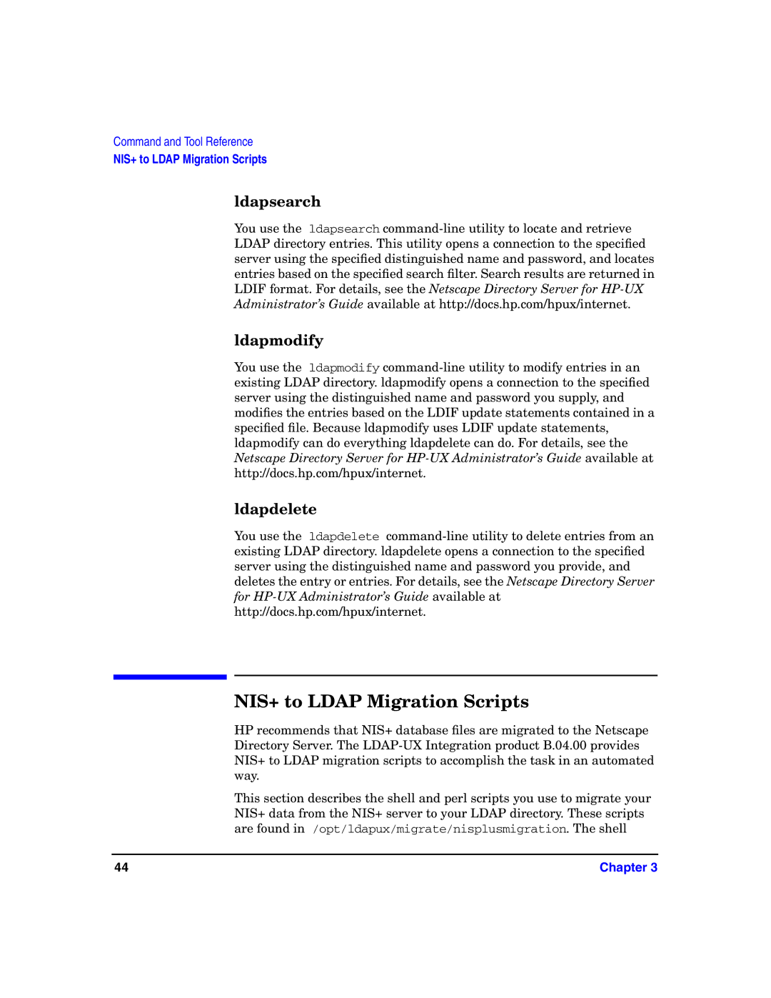 HP UX LDAP-UX Integration Software manual NIS+ to Ldap Migration Scripts, Ldapsearch Ldapmodify Ldapdelete 