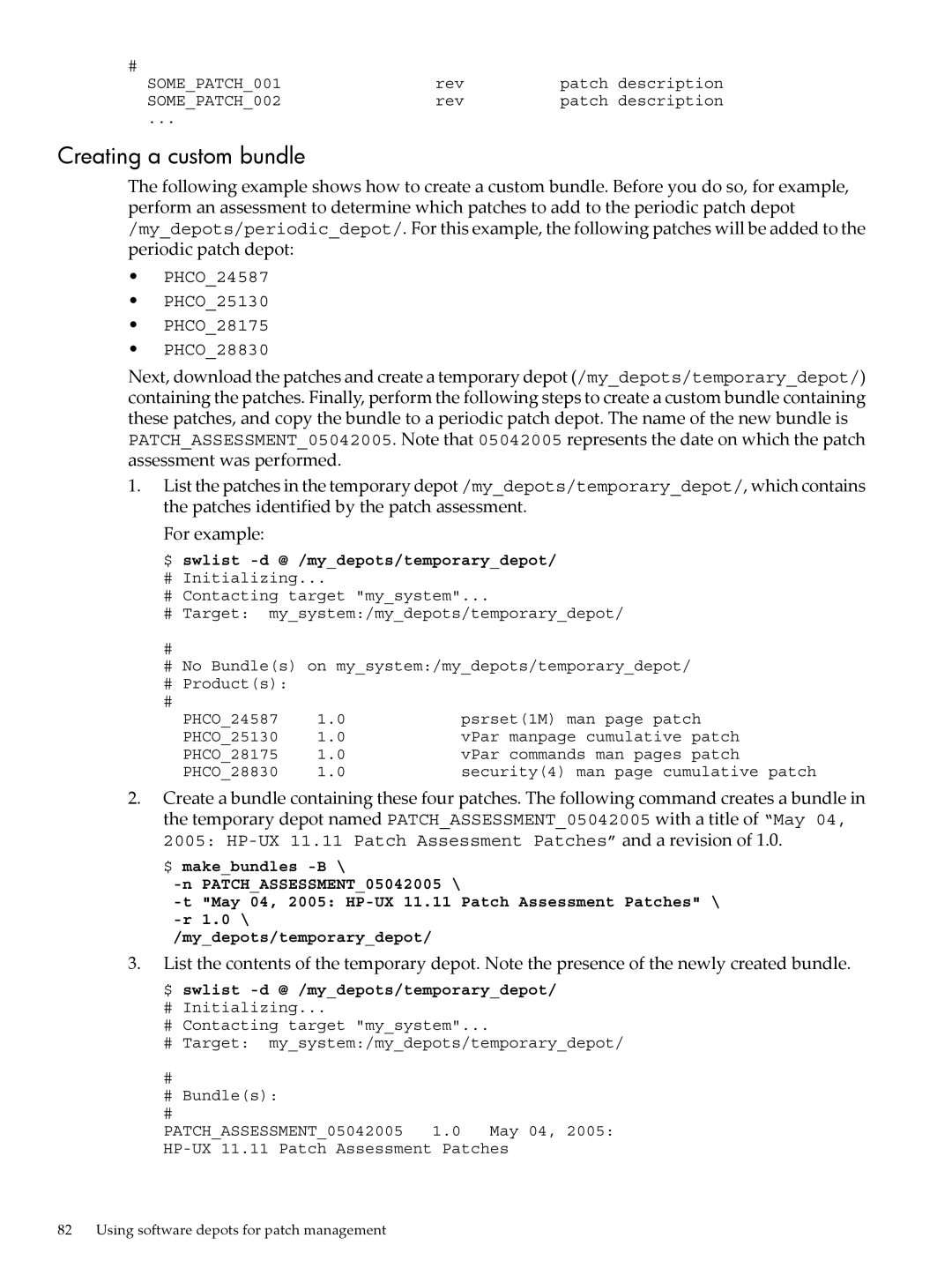 HP UX Patch Management manual Creating a custom bundle, $ swlist -d @ /mydepots/temporarydepot 
