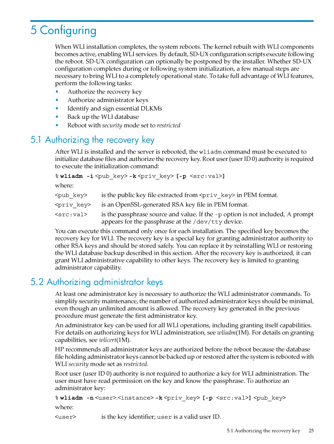 HP UX Security Products and Features Software Configuring, Authorizing the recovery key, Authorizing administrator keys 