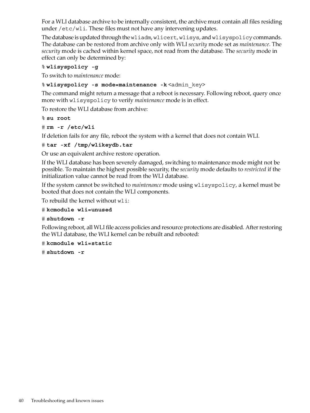 HP UX Security Products and Features Software manual Wlisyspolicy -s mode=maintenance -k adminkey, Su root # rm -r /etc/wli 