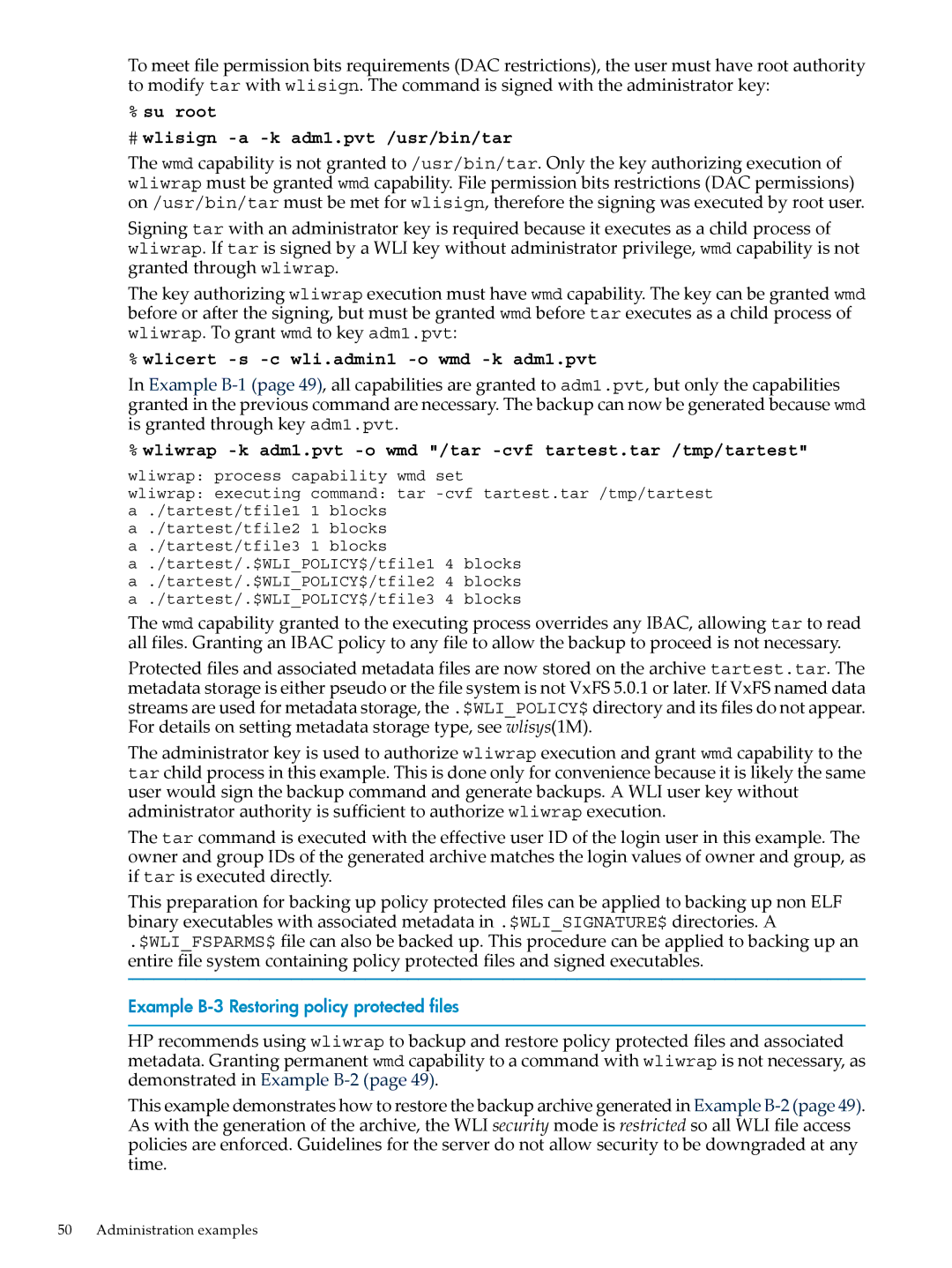 HP UX Security Products and Features Software manual Su root # wlisign -a -k adm1.pvt /usr/bin/tar 