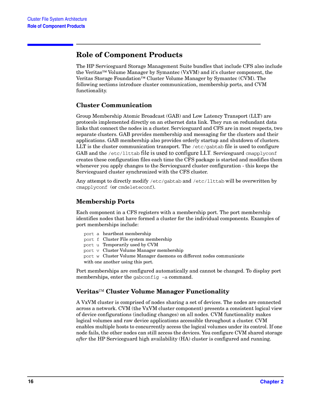 HP UX Serviceguard Storage Management Software manual Role of Component Products, Cluster Communication, Membership Ports 