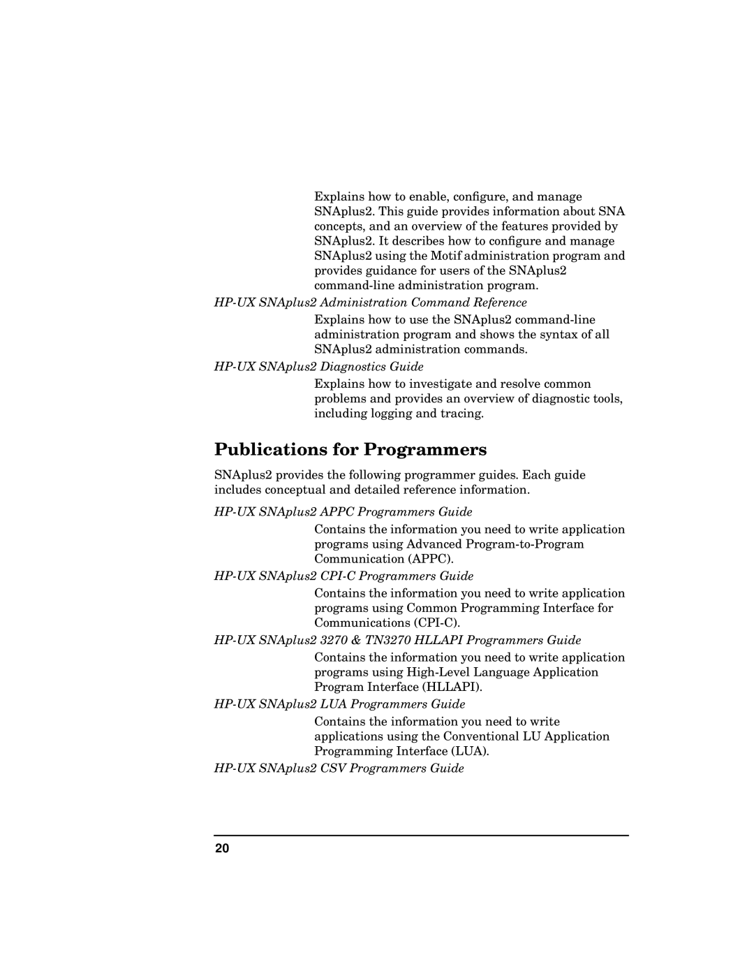 HP manual Publications for Programmers, HP-UX SNAplus2 Administration Command Reference 