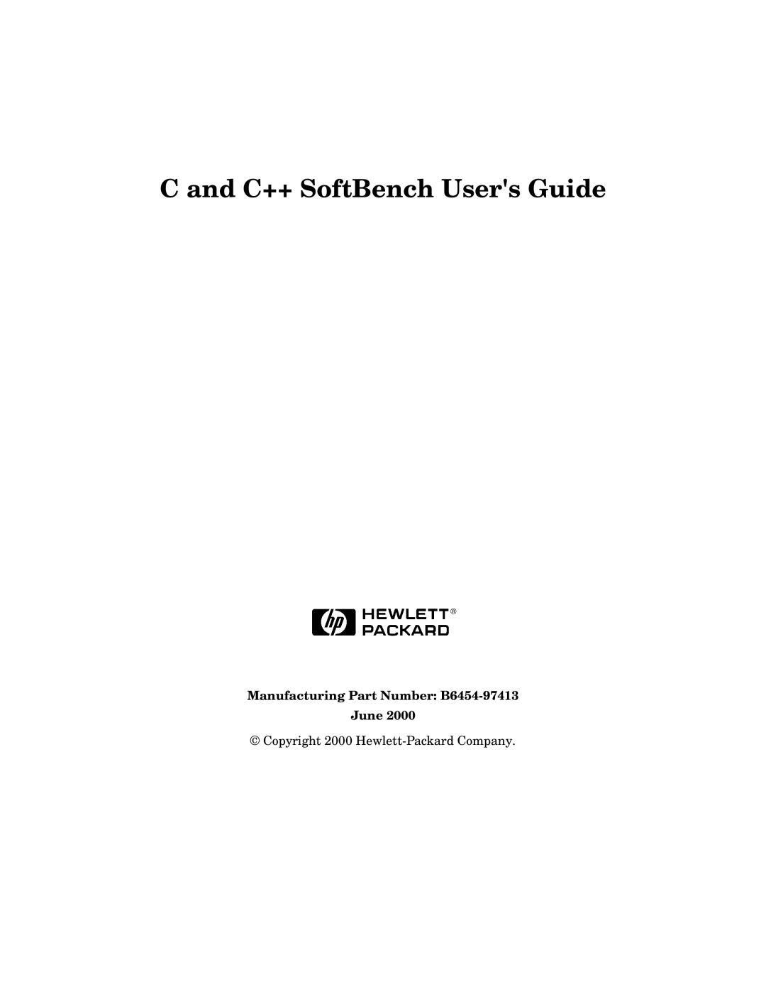 HP UX SoftBench Software manual C++ SoftBench Users Guide, Manufacturing Part Number B6454-97413 June 