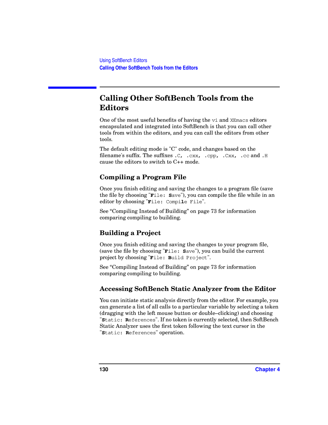 HP UX SoftBench Software Calling Other SoftBench Tools from the Editors, Compiling a Program File, Building a Project, 130 