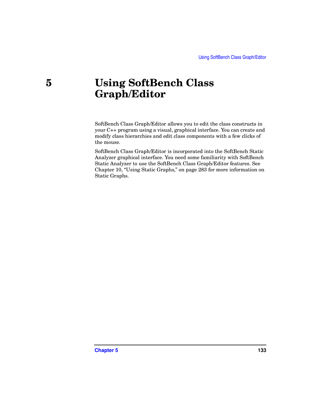 HP UX SoftBench Software manual Using SoftBench Class 