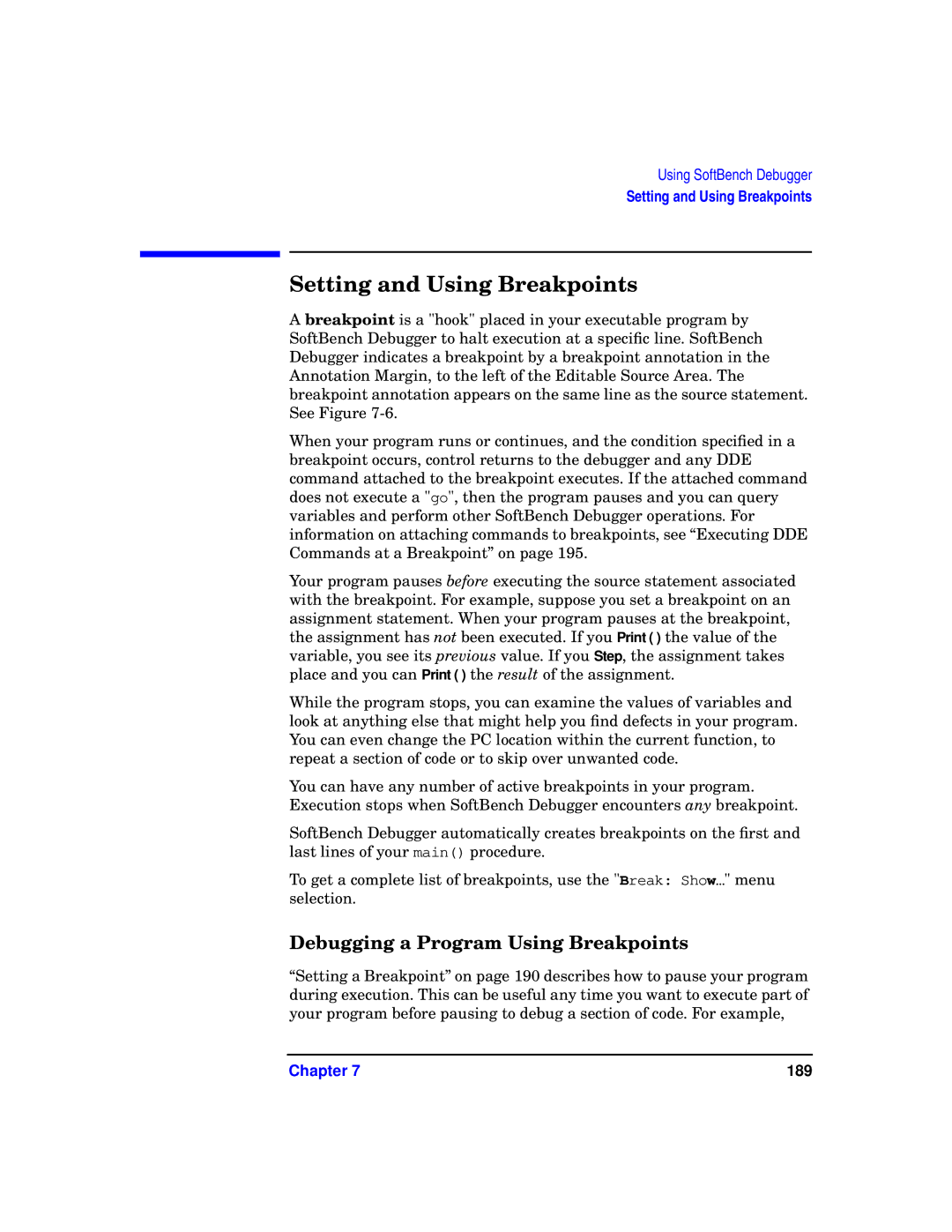 HP UX SoftBench Software manual Setting and Using Breakpoints, Debugging a Program Using Breakpoints 