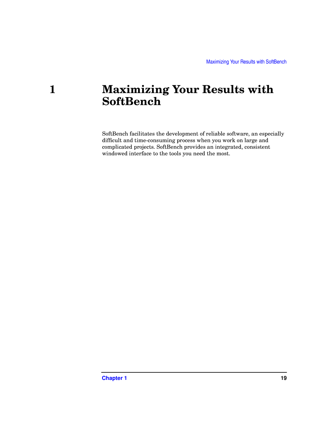 HP UX SoftBench Software manual Maximizing Your Results with 