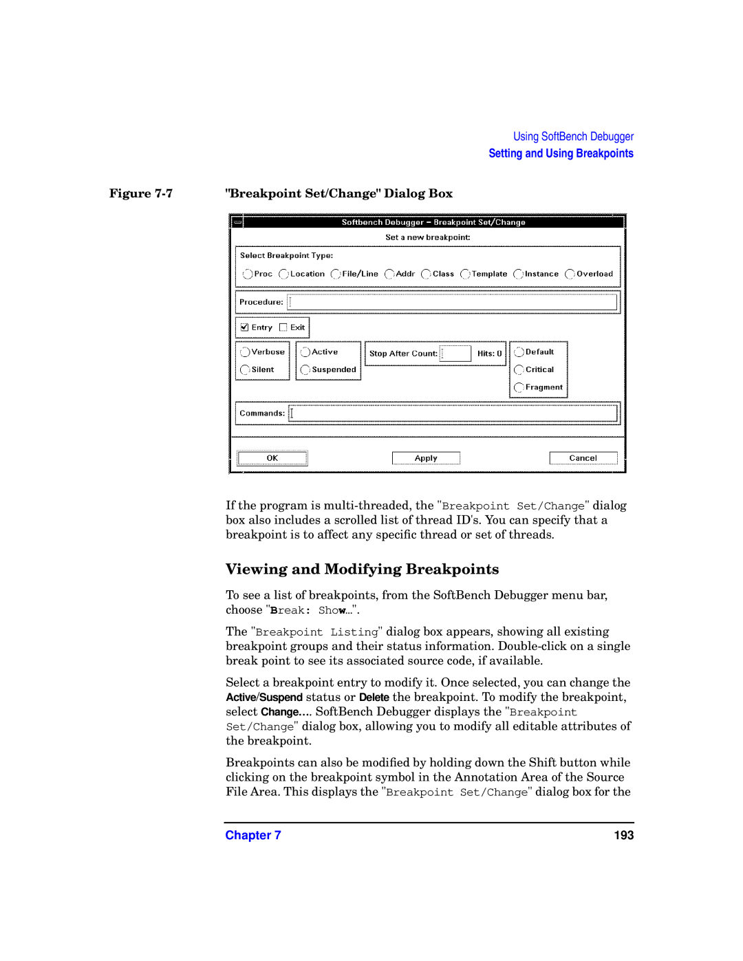 HP UX SoftBench Software manual Viewing and Modifying Breakpoints, Breakpoint Set/Change Dialog Box 