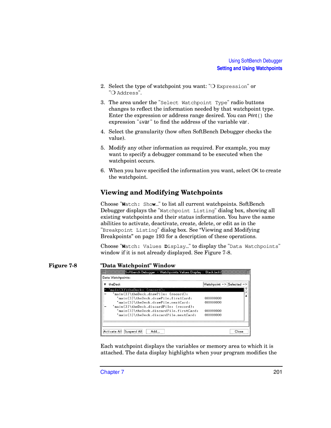 HP UX SoftBench Software manual Viewing and Modifying Watchpoints, Data Watchpoint Window 