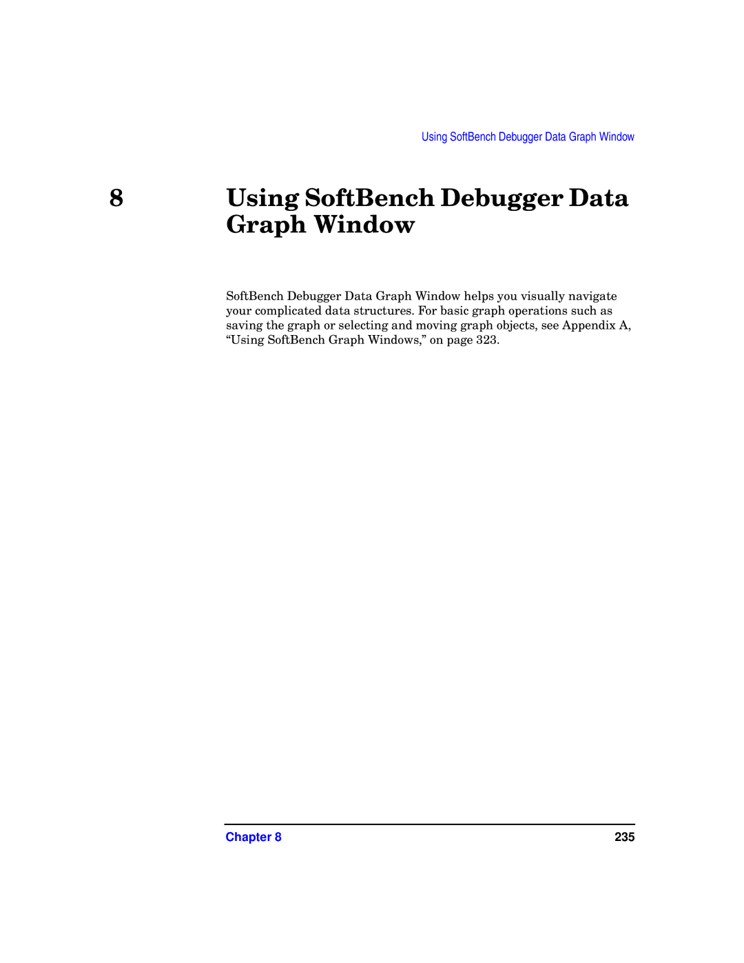 HP UX SoftBench Software manual Using SoftBench Debugger Data 