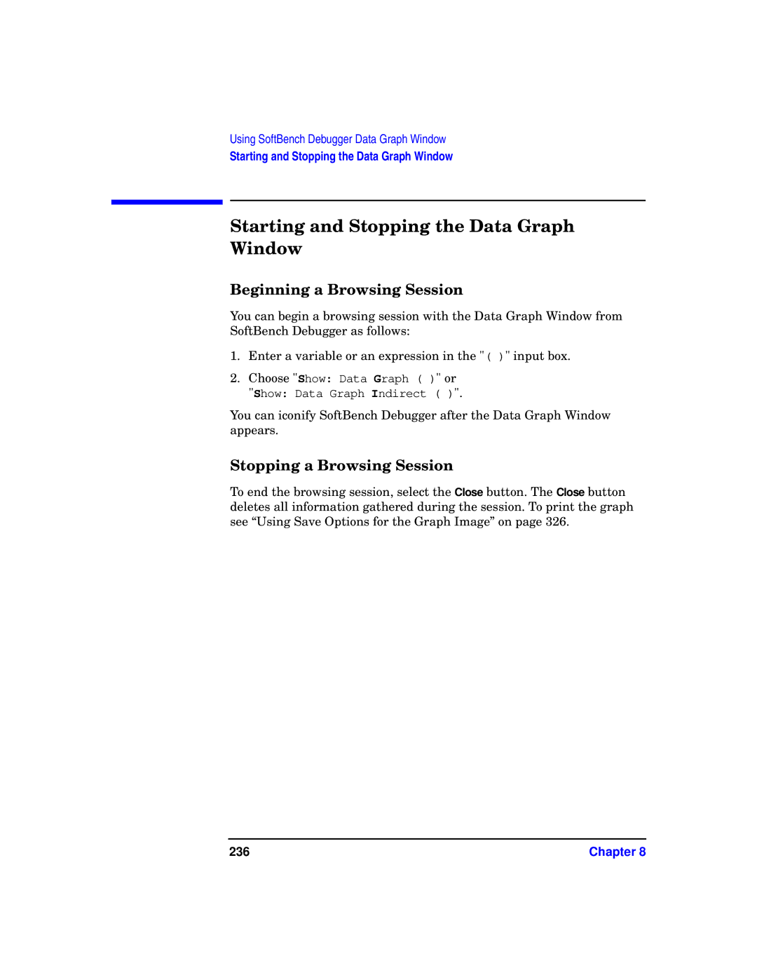 HP UX SoftBench Software manual Starting and Stopping the Data Graph Window, Beginning a Browsing Session, 236 