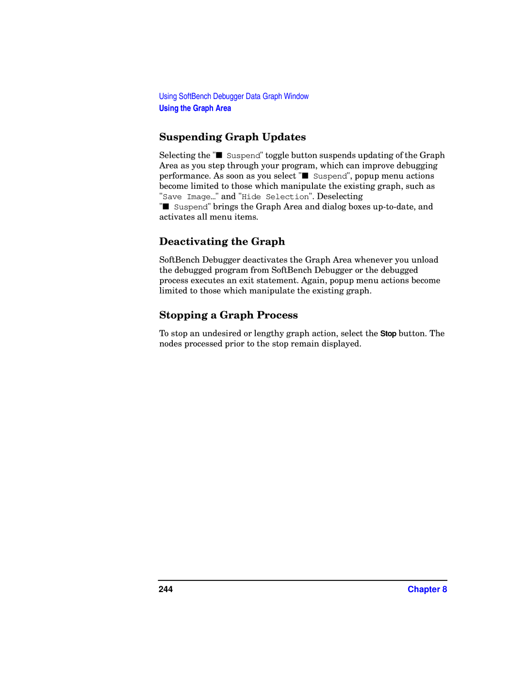 HP UX SoftBench Software manual Suspending Graph Updates, Deactivating the Graph, Stopping a Graph Process, 244 