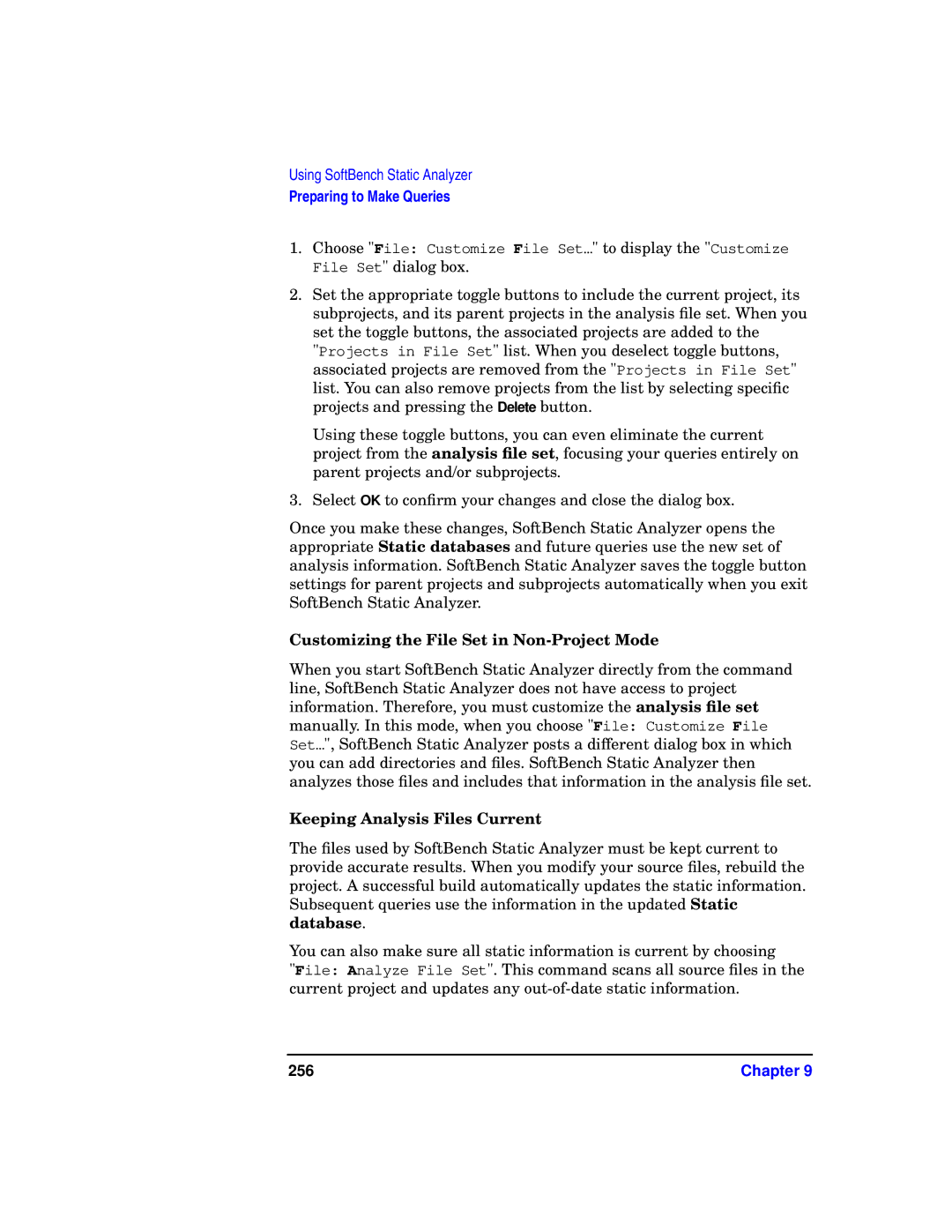 HP UX SoftBench Software manual Customizing the File Set in Non-Project Mode, Keeping Analysis Files Current, 256 