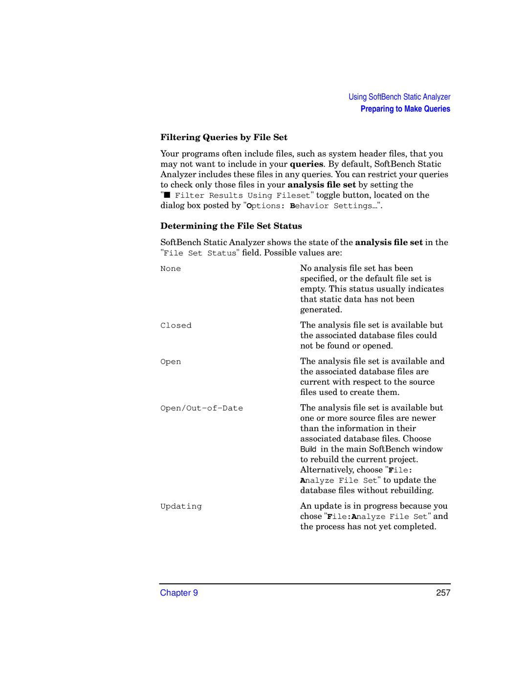 HP UX SoftBench Software manual Filtering Queries by File Set, Determining the File Set Status 