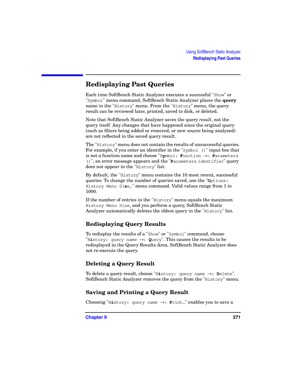 HP UX SoftBench Software manual Redisplaying Past Queries, Redisplaying Query Results, Deleting a Query Result 
