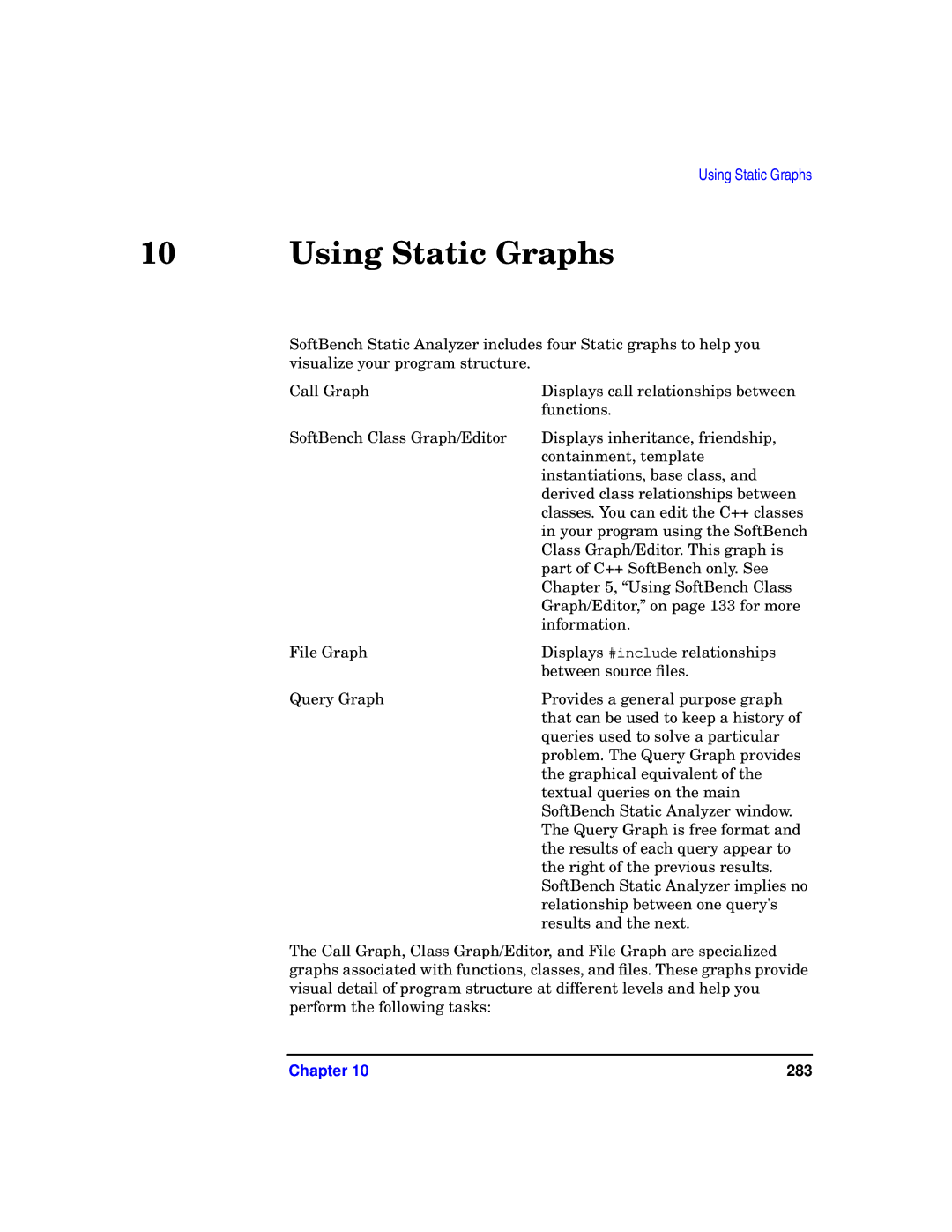 HP UX SoftBench Software manual Using Static Graphs 