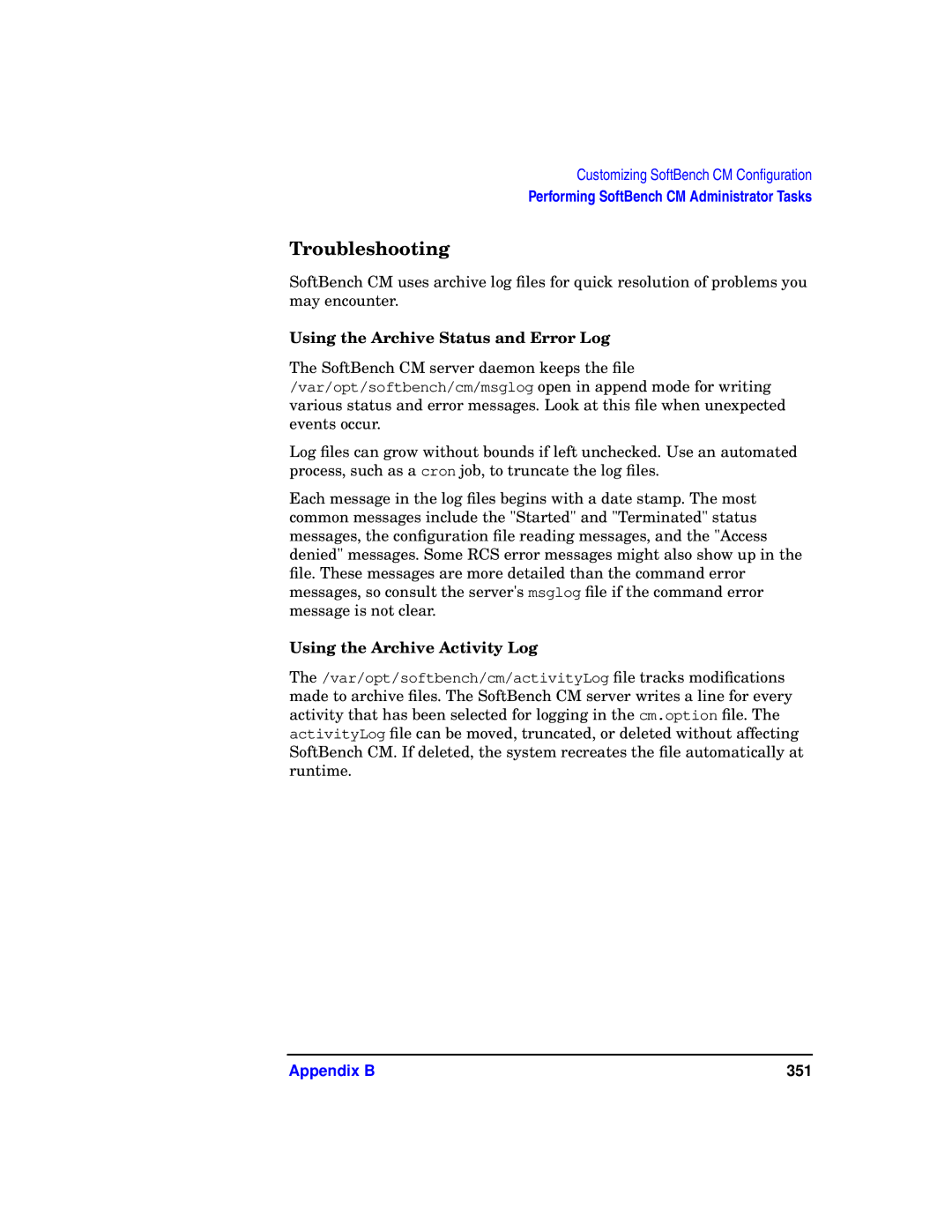 HP UX SoftBench Software manual Troubleshooting, Using the Archive Status and Error Log, Using the Archive Activity Log 