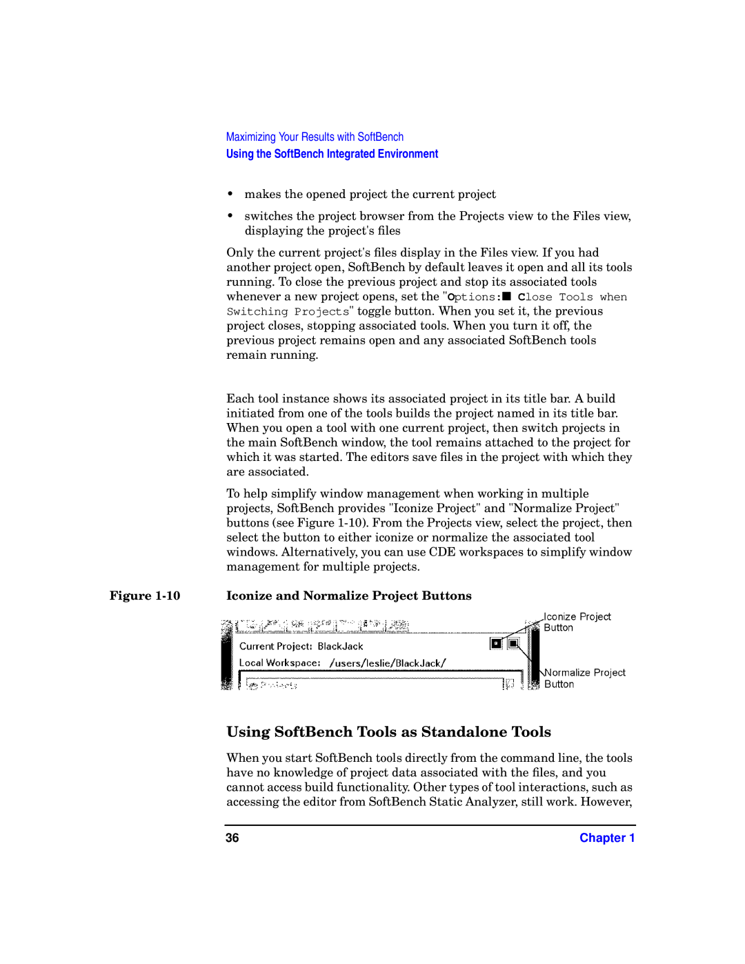 HP UX SoftBench Software manual Using SoftBench Tools as Standalone Tools, Iconize and Normalize Project Buttons 