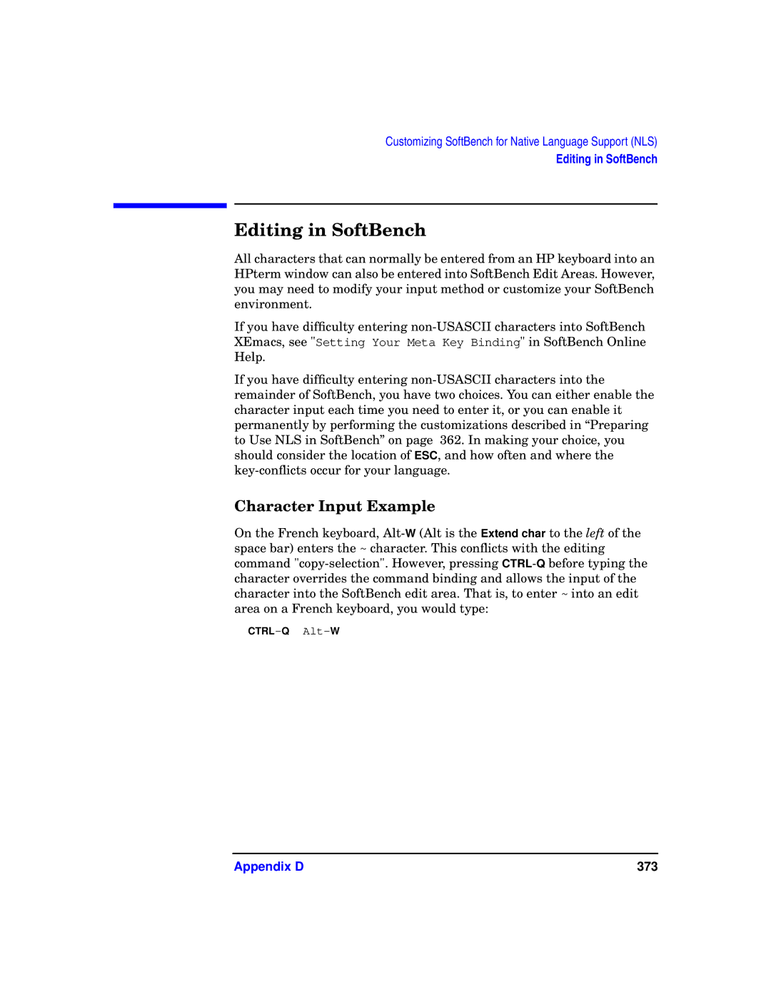 HP UX SoftBench Software manual Editing in SoftBench, Character Input Example 