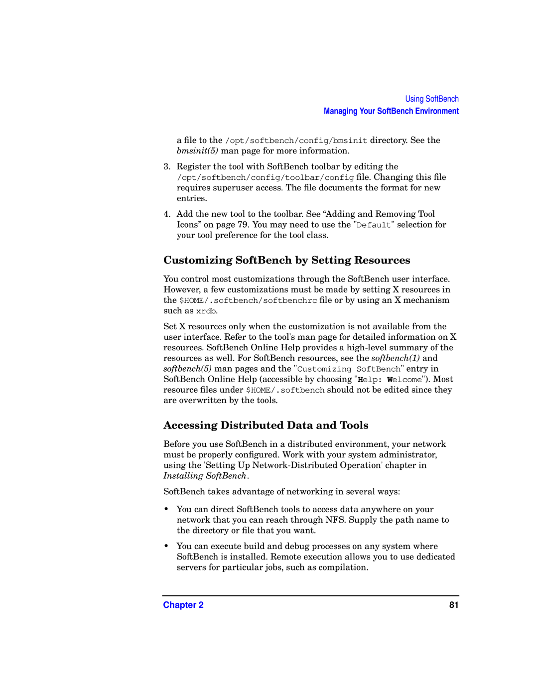 HP UX SoftBench Software manual Customizing SoftBench by Setting Resources, Accessing Distributed Data and Tools 