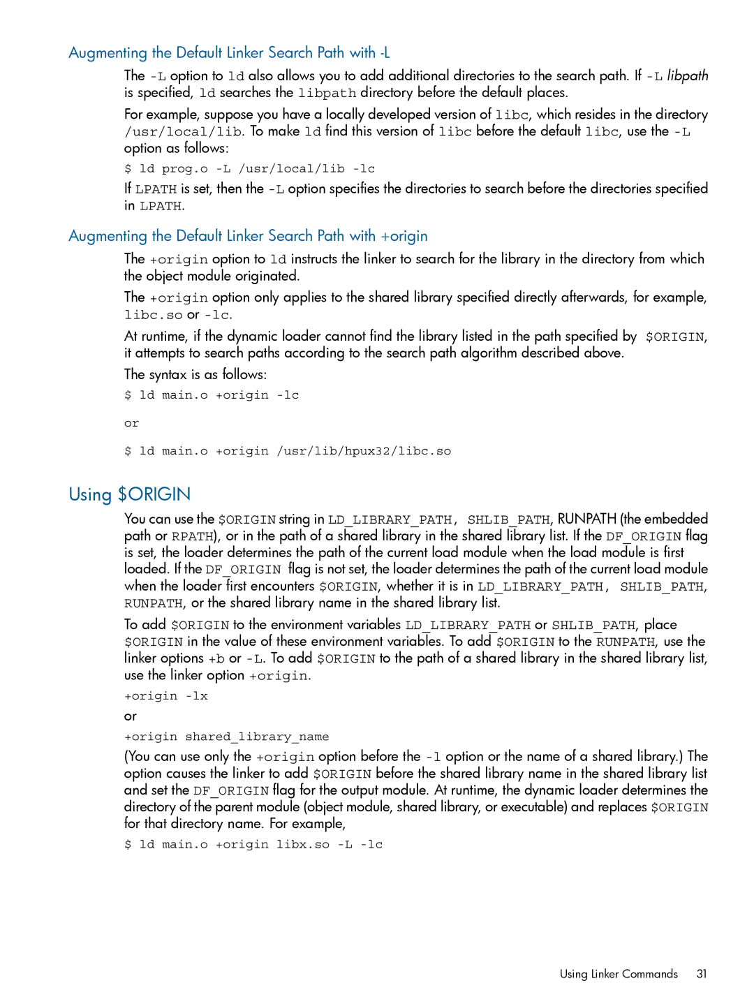 HP UX Software Transition Kit (STK) manual Using $ORIGIN, Augmenting the Default Linker Search Path with -L 