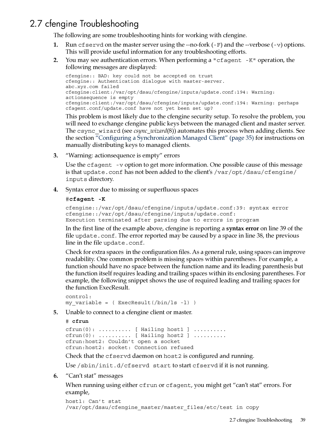 HP UX System Adstration manual Cfengine Troubleshooting, Syntax error due to missing or superfluous spaces, #cfagent -K 