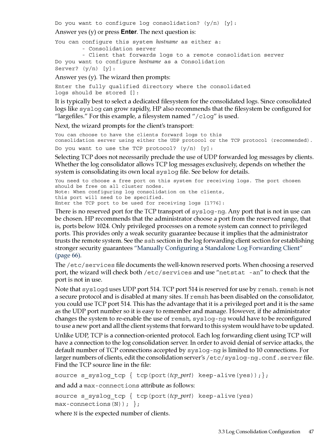 HP UX System Adstration manual Answer yes y or press Enter. The next question is, Answer yes y. The wizard then prompts 