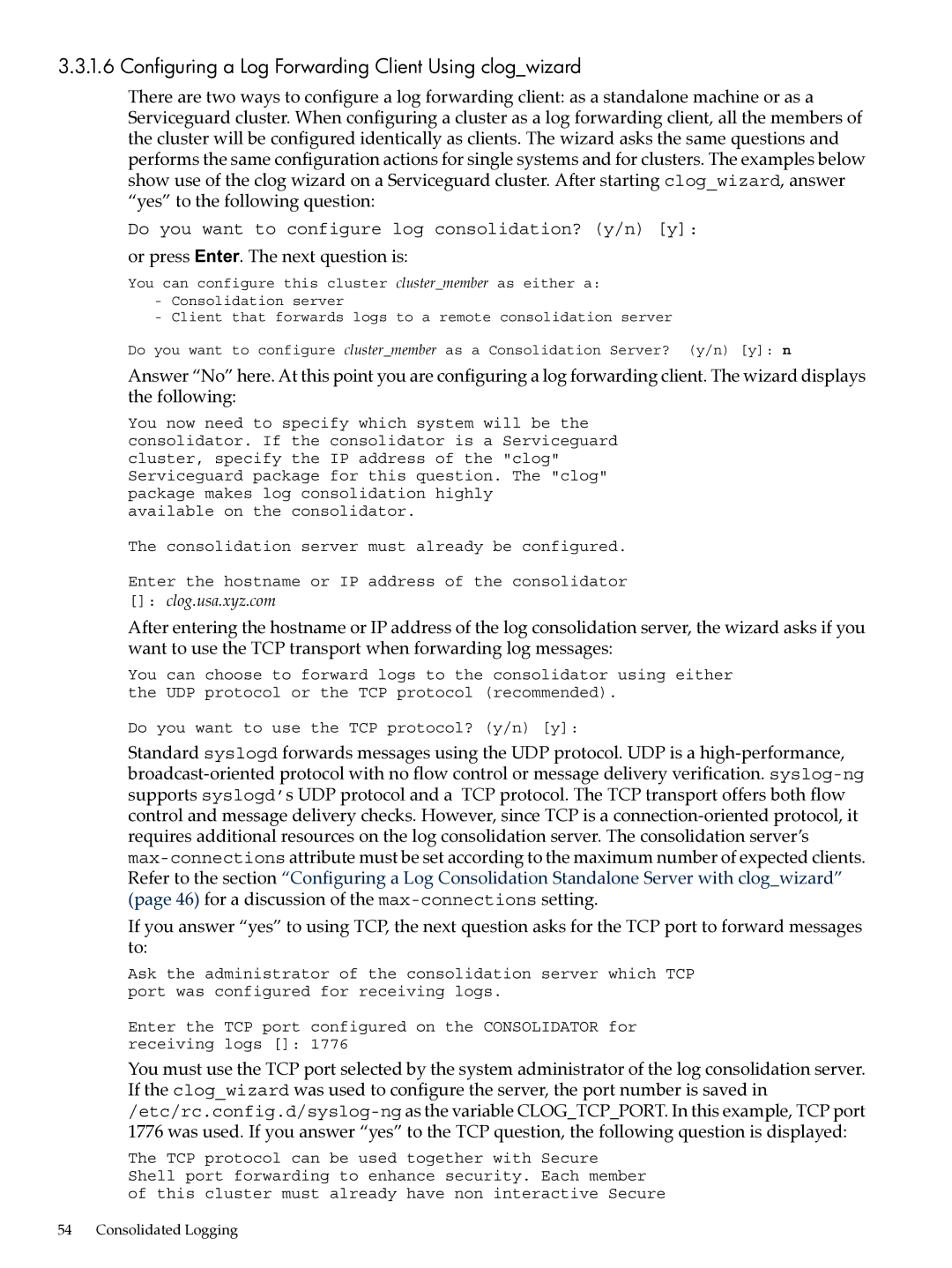 HP UX System Adstration manual Configuring a Log Forwarding Client Using clogwizard, Or press Enter. The next question is 