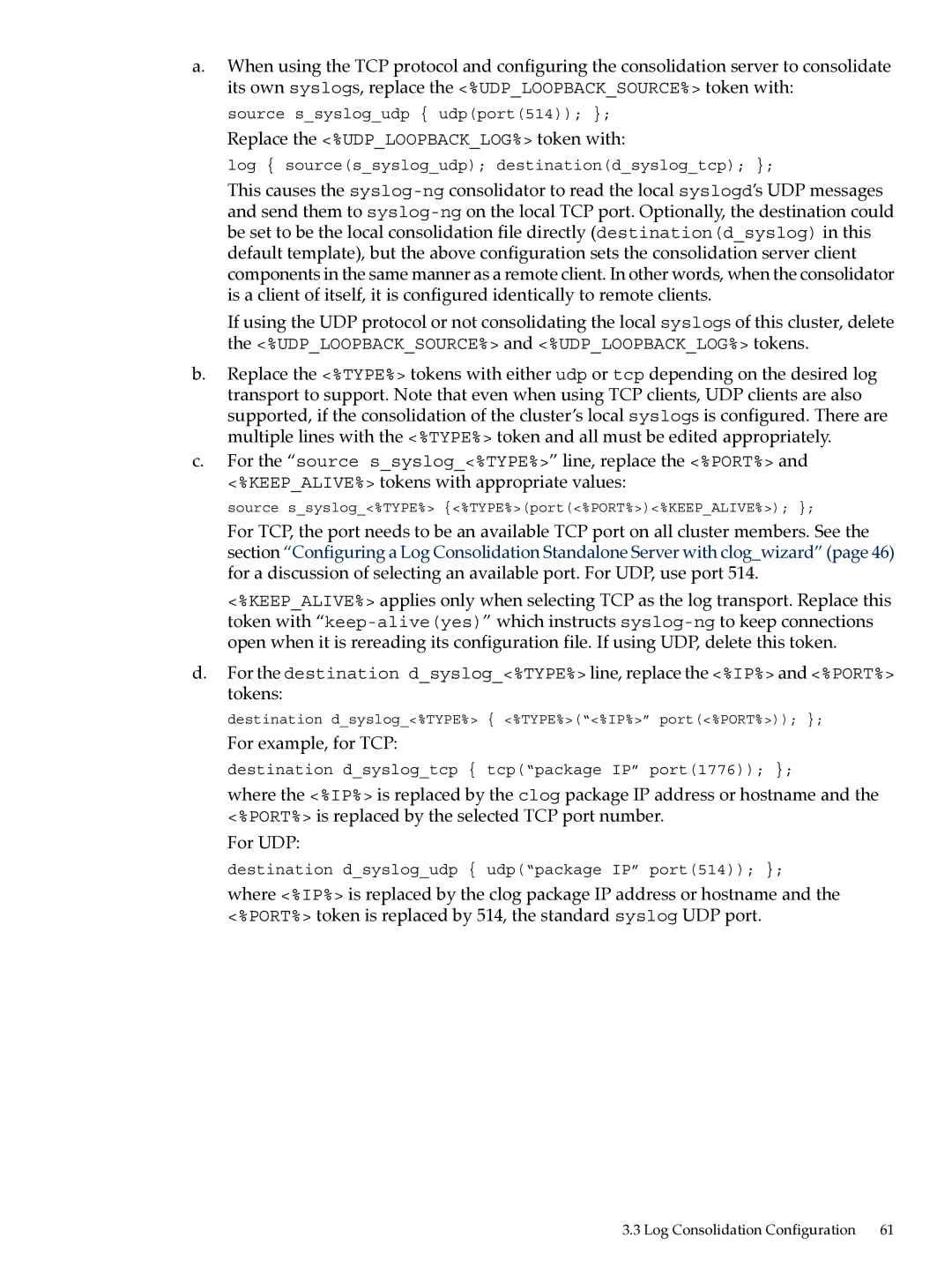 HP UX System Adstration manual Replace the %UDPLOOPBACKLOG% token with, KEEPALIVE% tokens with appropriate values 