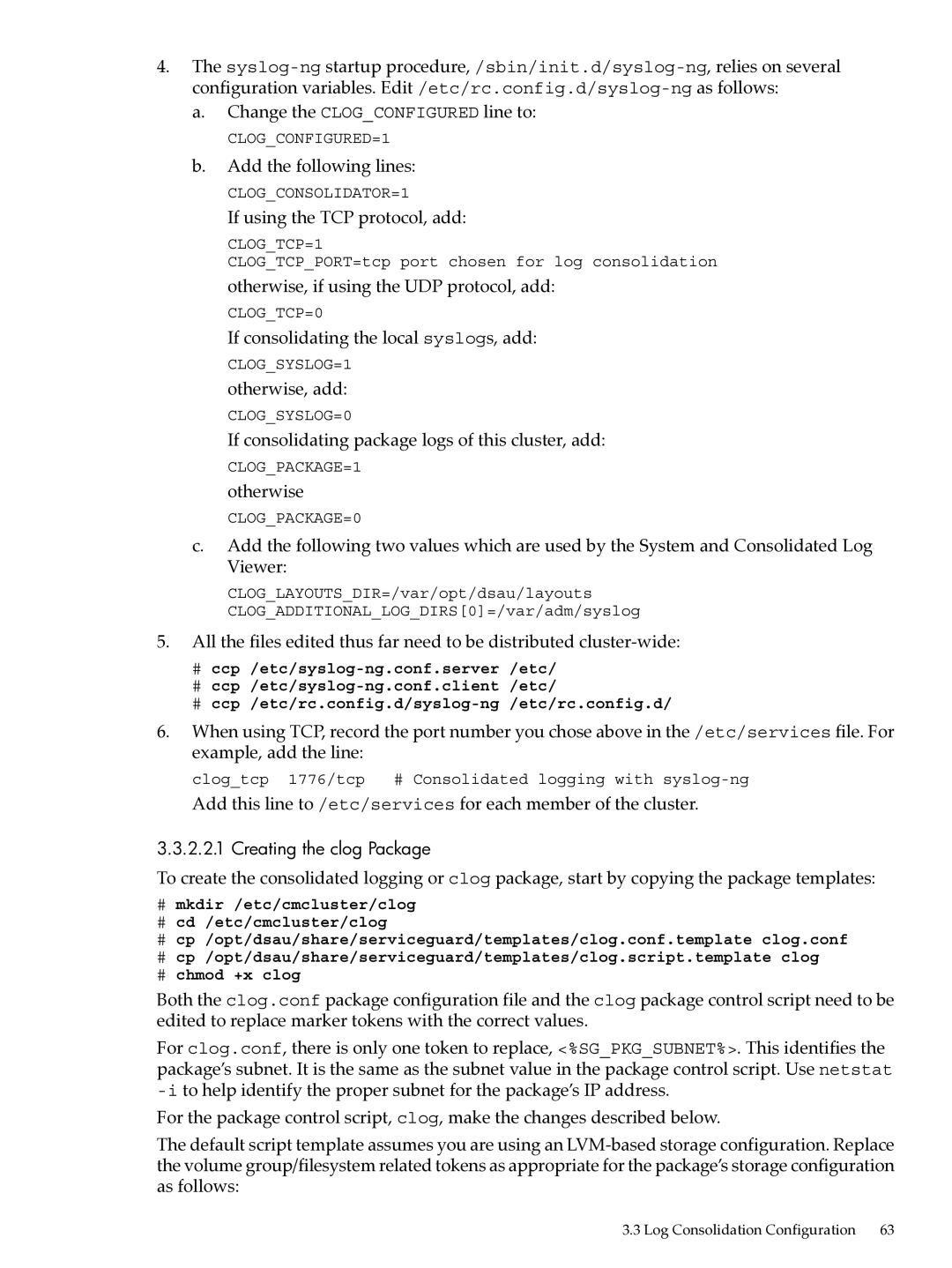 HP UX System Adstration manual If consolidating package logs of this cluster, add, Creating the clog Package 