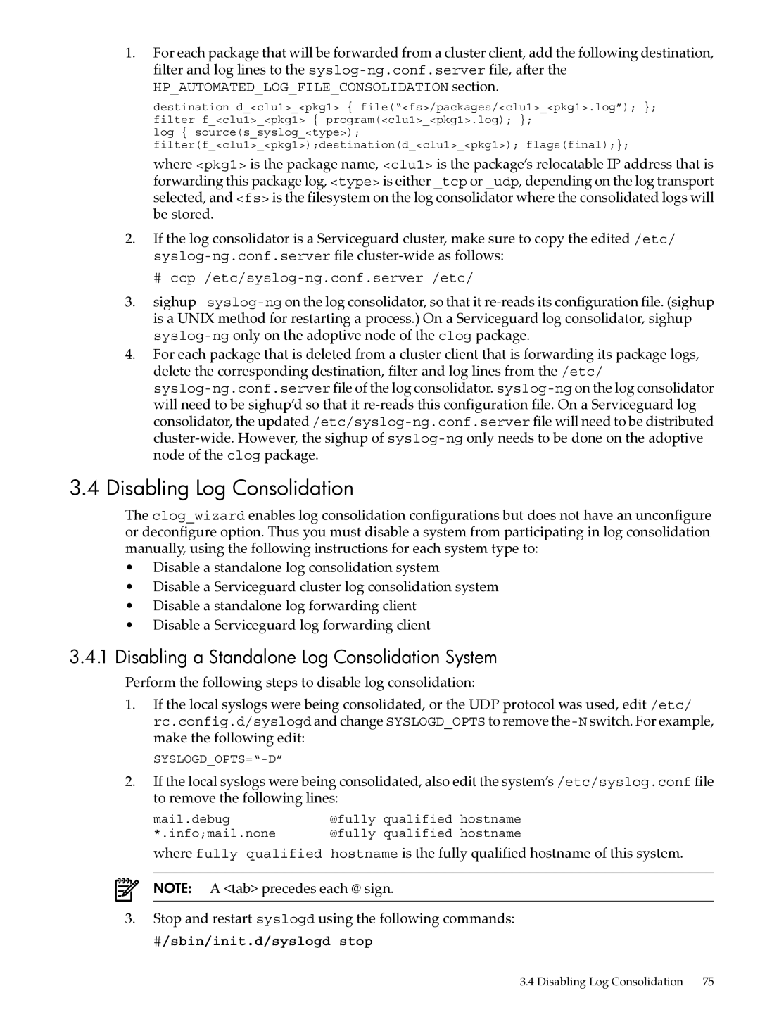 HP UX System Adstration manual Disabling Log Consolidation, Disabling a Standalone Log Consolidation System 