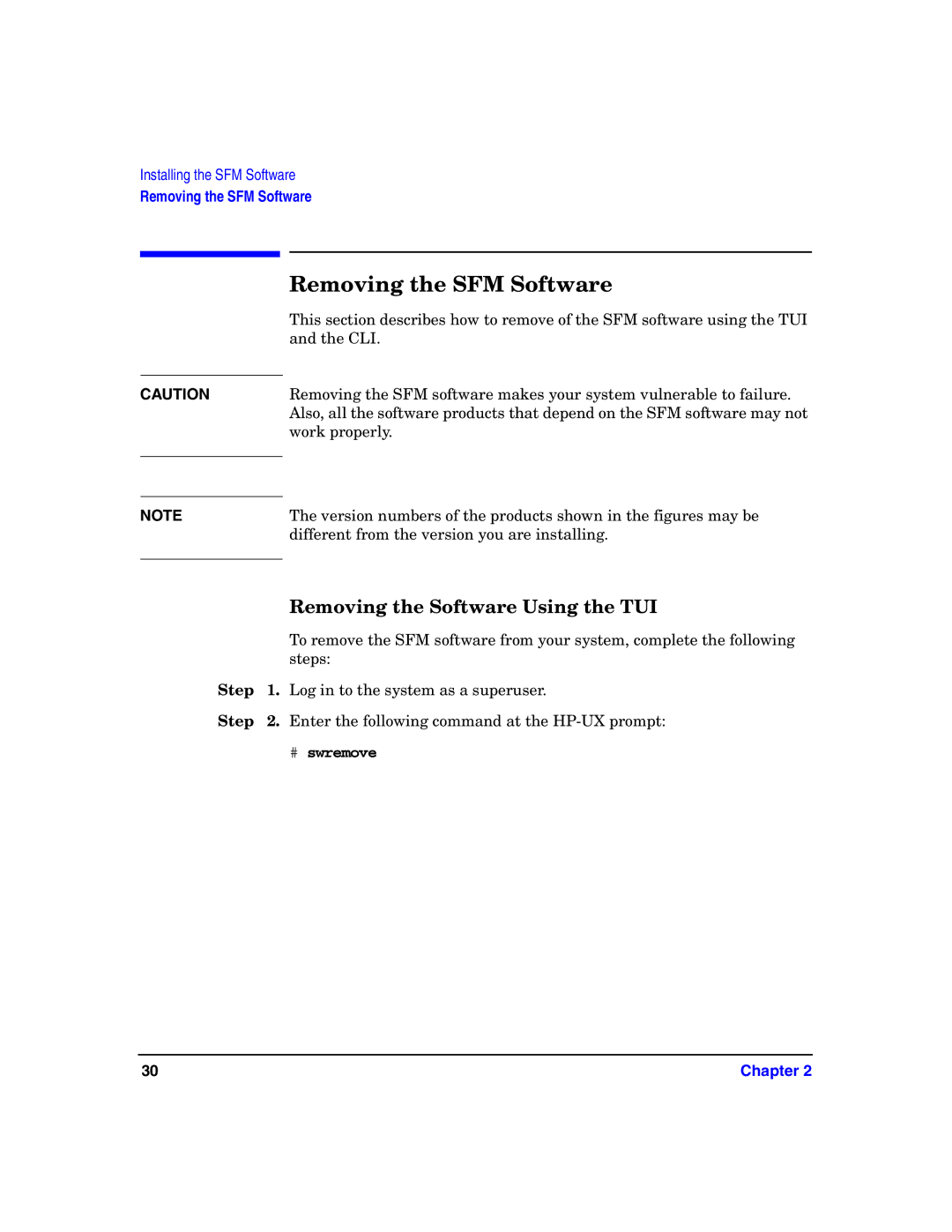 HP UX System Fault Management (SFM) Software Removing the SFM Software, Removing the Software Using the TUI, # swremove 