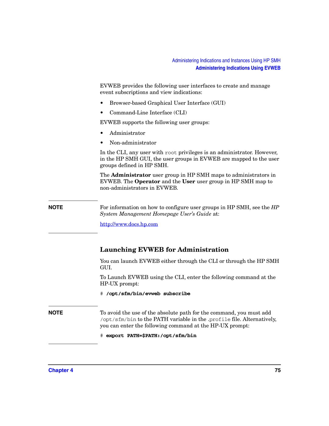 HP UX System Fault Management (SFM) Software manual Launching Evweb for Administration, # /opt/sfm/bin/evweb subscribe 