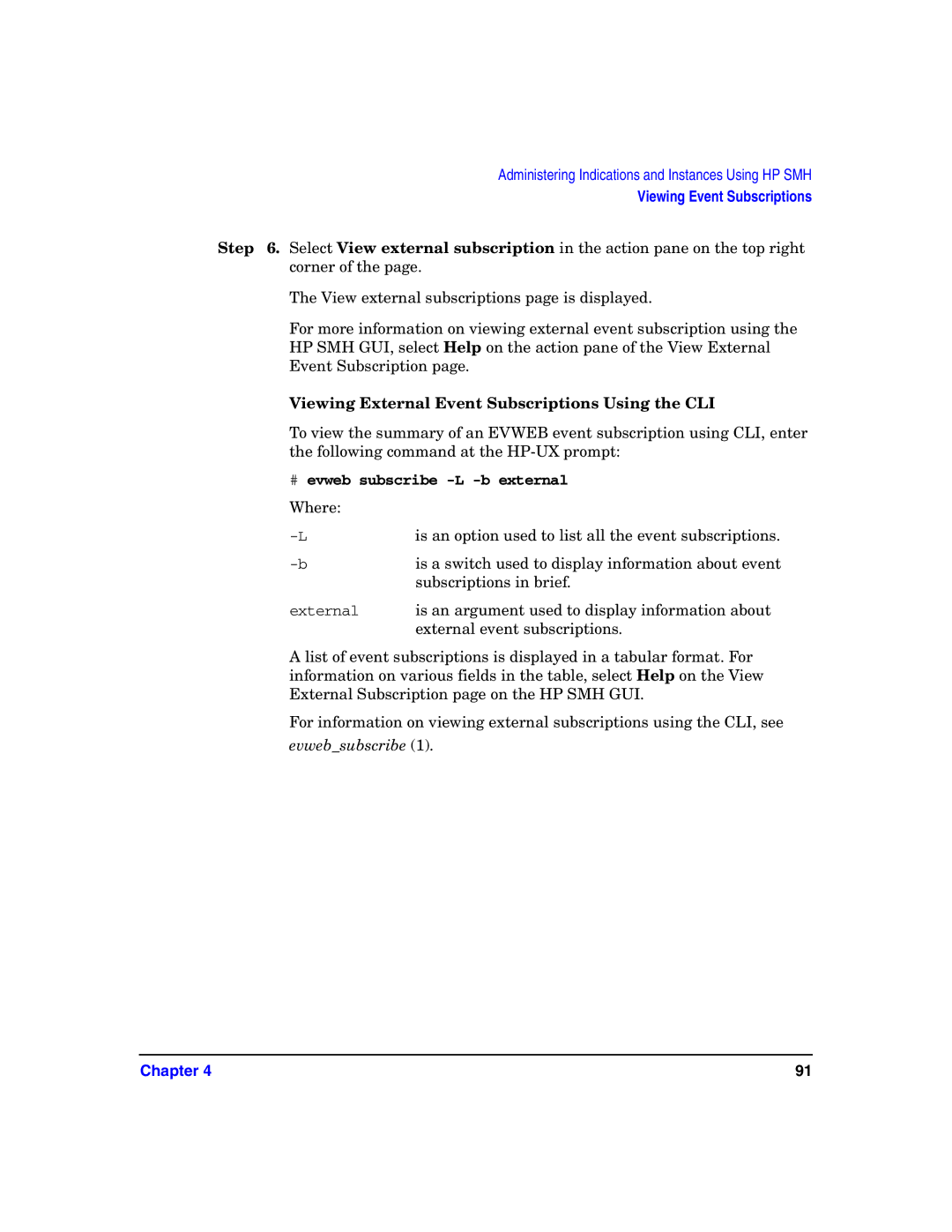 HP UX System Fault Management (SFM) Software manual Viewing External Event Subscriptions Using the CLI 
