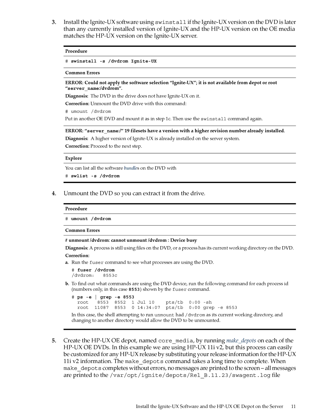 HP UX System Management Software manual # swinstall -s /dvdrom Ignite-UX, # swlist -s /dvdrom, # umount /dvdrom, Correction 