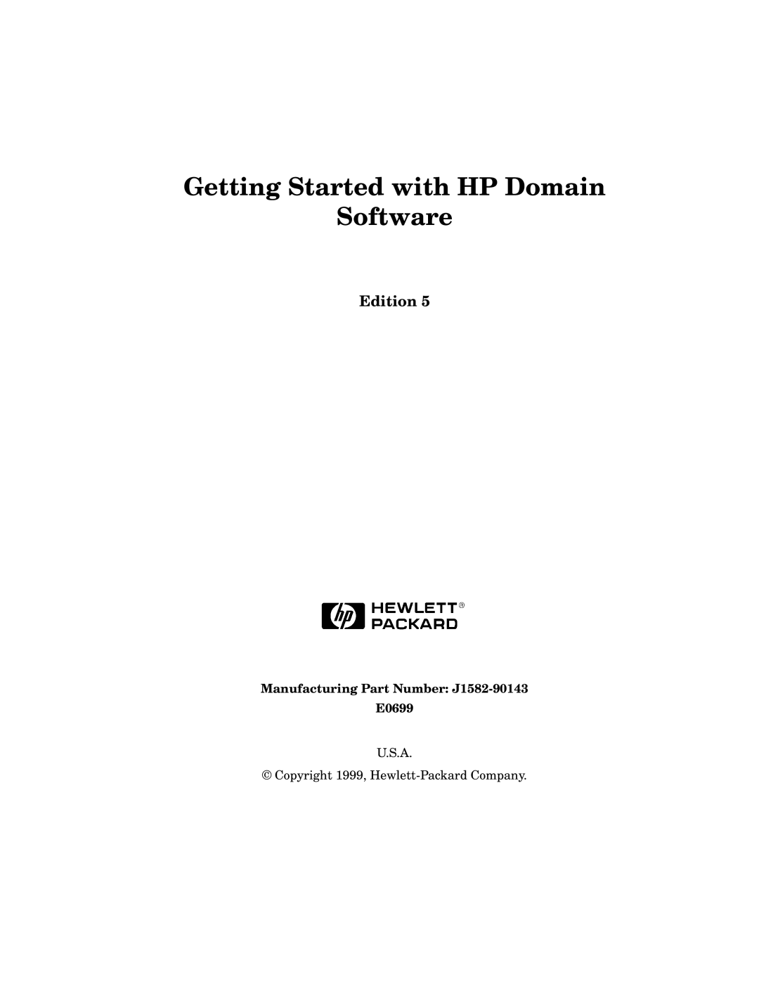 HP UX System Security Software manual Edition, Manufacturing Part Number J1582-90143 E0699 