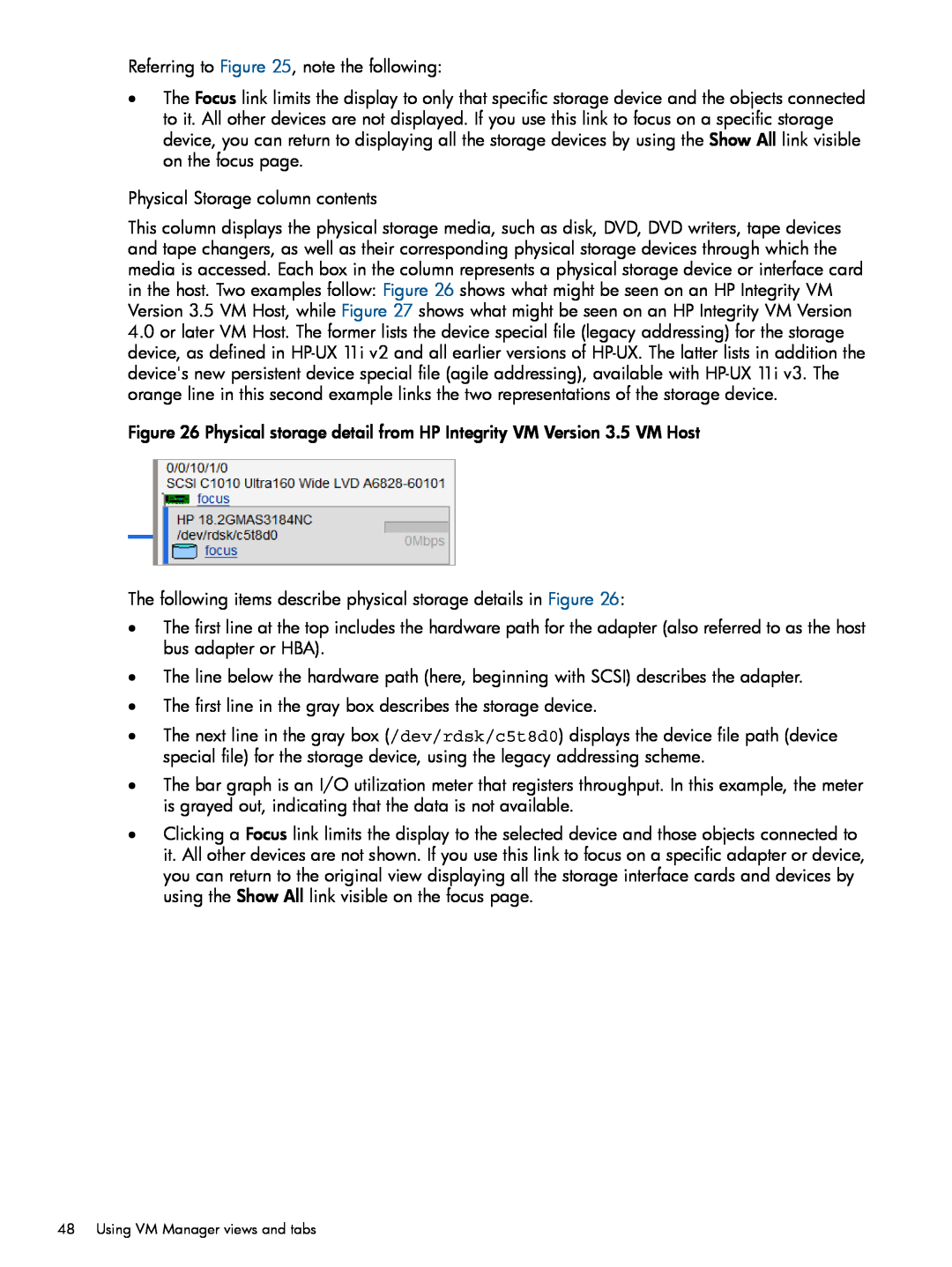HP UX vPars and Integrity VM v6 manual Referring to , note the following 