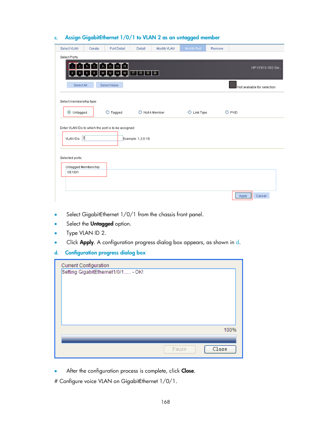 HP V1910 manual Assign GigabitEthernet 1/0/1 to Vlan 2 as an untagged member, 168 