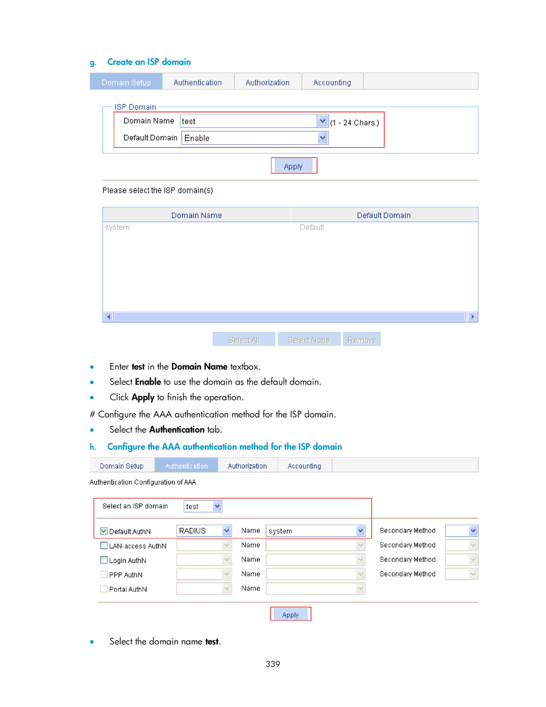 HP V1910 Create an ISP domain, Configure the AAA authentication method for the ISP domain, ∙ Select the domain name test 