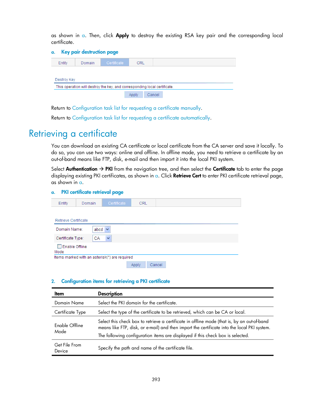 HP V1910 manual Retrieving a certificate, Mode 