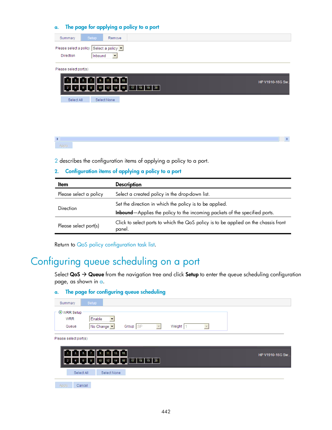 HP V1910 manual Configuring queue scheduling on a port, For applying a policy to a port, For configuring queue scheduling 