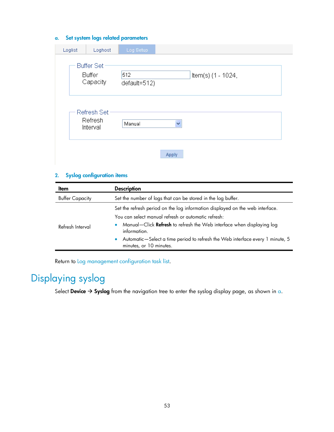 HP V1910 manual Displaying syslog, Return to Log management configuration task list 